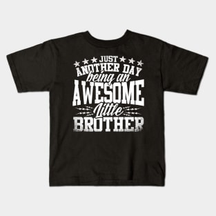 Just Another Day Being An Awesome Brother Kids T-Shirt